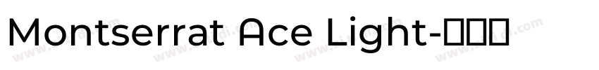 Montserrat Ace Light字体转换